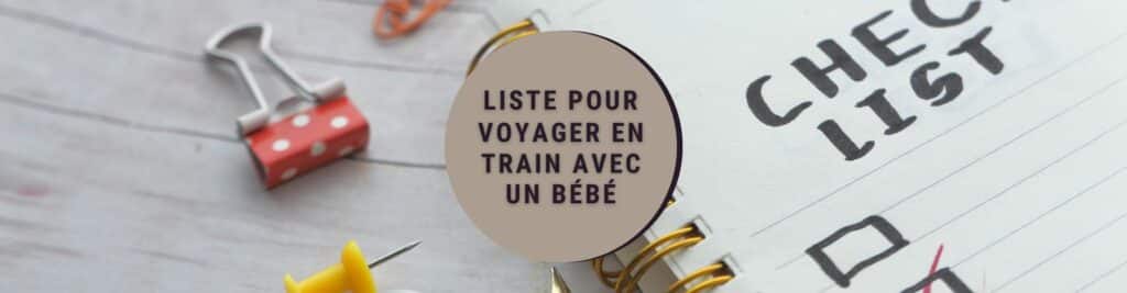 Liste pour voyager en train avec un bébé
