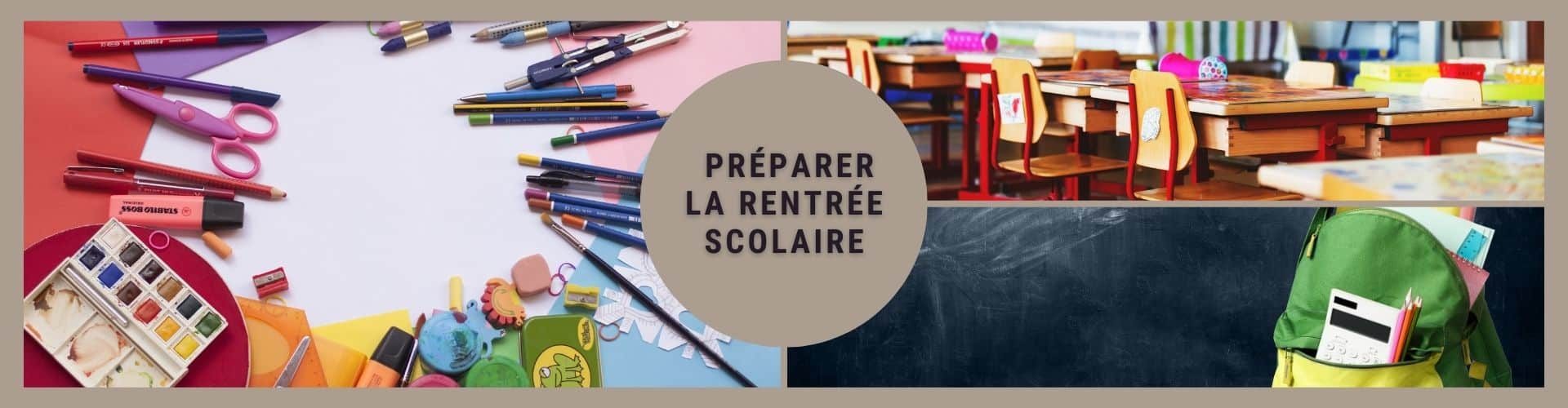7 astuces pour bien préparer la rentrée scolaire 7 astuces pour bien préparer la rentrée